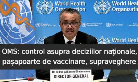 Tratatul pandemic al OMS este calea către pașapoarte de vaccinare, supravegherea globală și restrângerea drepturilor