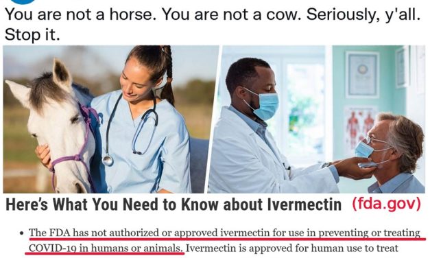 FDA minte când spune că nu a interzis ivermectina ci era doar o recomandare